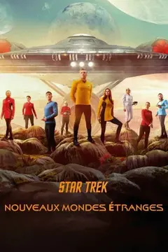 Affiche de Star Trek : Nouveaux mondes étranges, disponible en VOD avec l'abonnement IPTV